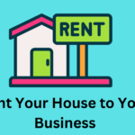 rent your house to your business