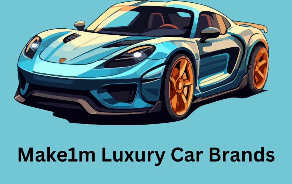 make1m luxury car brands