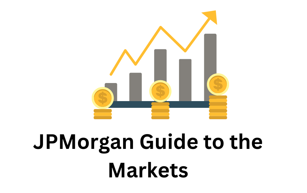 jpmorgan guide to the markets