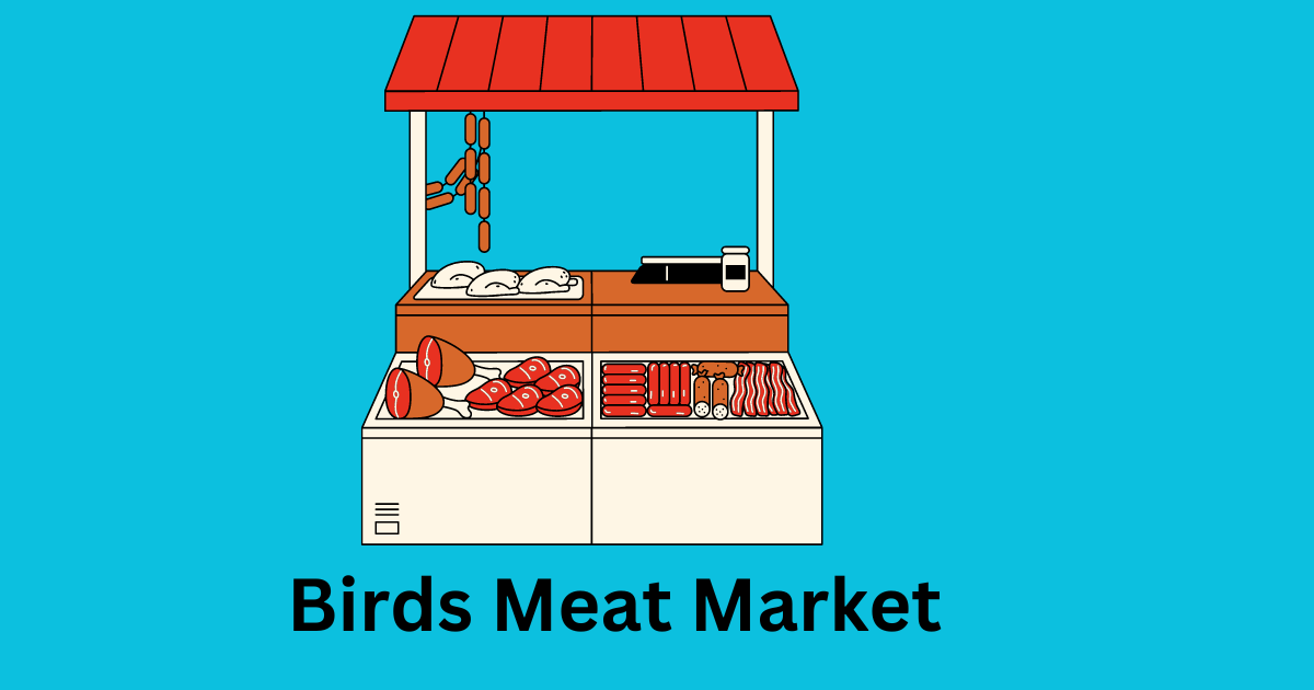 Birds Meat Market