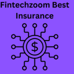 fintechzoom best insurance